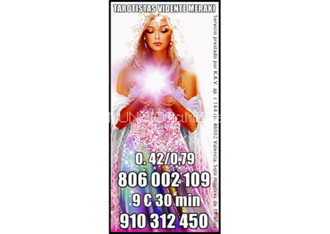 AQUÍ TU CONSULTA 910312450  -promoción visa 4€ 15min. . 12€45 min. 806002109